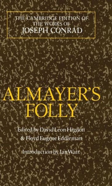 Almayer's Folly: A Story of an Eastern River - The Cambridge Edition of the Works of Joseph Conrad - Joseph Conrad - Kirjat - Cambridge University Press - 9780521432054 - torstai 18. elokuuta 1994
