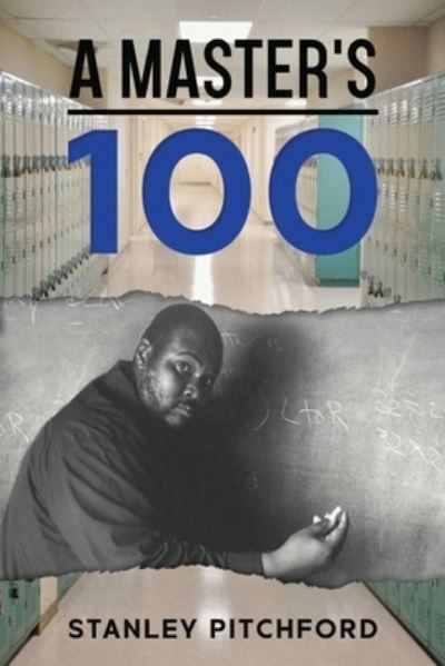 Cover for Stanley Pitchford · A Master's 100 (Paperback Book) (2021)