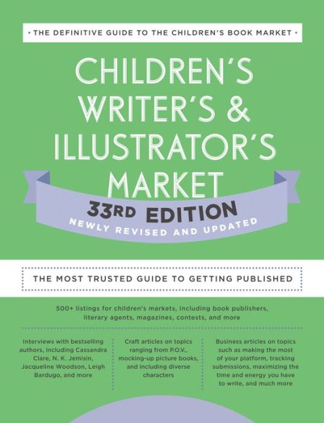 Cover for Amy Jones · Children's Writer's &amp; Illustrator's Market 33rd Edition: The Most Trusted Guide to Getting Published (Paperback Book) (2022)