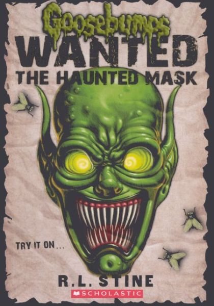 Cover for R. L. Stine · The Haunted Mask (Turtleback School &amp; Library Binding Edition) (Goosebumps: Wanted) (Hardcover Book) [Turtleback School &amp; Library Binding, Reprint edition] (2013)