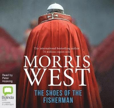 The Shoes of the Fisherman - The Vatican Trilogy - Morris West - Äänikirja - Bolinda Publishing - 9780655629054 - sunnuntai 1. joulukuuta 2019