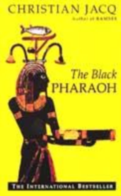 The Black Pharaoh - Christian Jacq - Books - Simon & Schuster - 9780671018054 - July 3, 2000