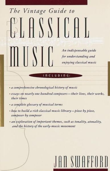 Cover for Jan Swafford · The Vintage Guide to Classical Music (Paperback Bog) (1992)