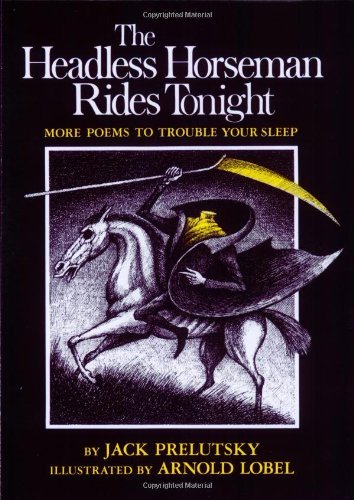 Cover for Jack Prelutsky · The Headless Horseman Rides Tonight: More Poems to Trouble Your Sleep (Pocketbok) (1992)
