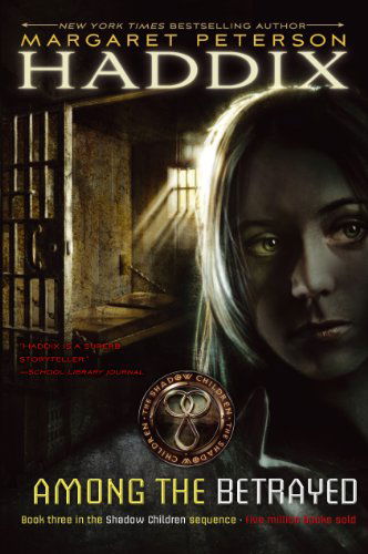 Cover for Margaret Peterson Haddix · Among the Betrayed (Shadow Children) (Hardcover Book) [1st edition] (2002)