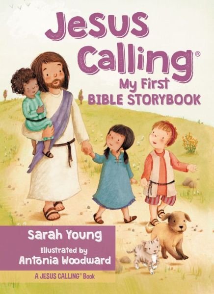 Cover for Sarah Young · Jesus Calling My First Bible Storybook - Jesus Calling (R) (Kartonbuch) (2016)