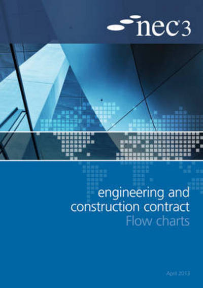 Cover for NEC3 Engineering and Construction Contract Flow Charts (Paperback Book) (2013)