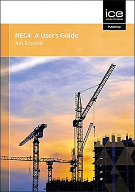 Cover for Jon Broome · NEC4: A User's Guide (Paperback Book) [3 New edition] (2020)