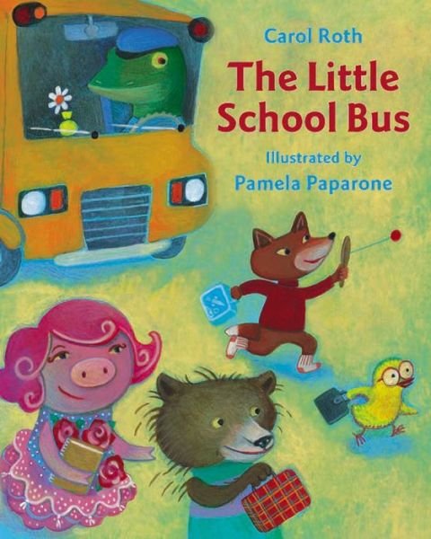 The Little School Bus - Carol Roth - Kirjat - North-South Books - 9780735819054 - tiistai 1. kesäkuuta 2004