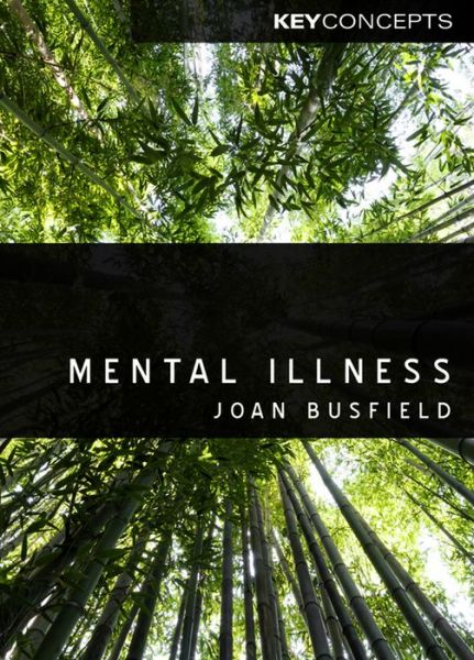 Cover for Joan Busfield · Mental Illness - Key Concepts (Hardcover Book) (2011)