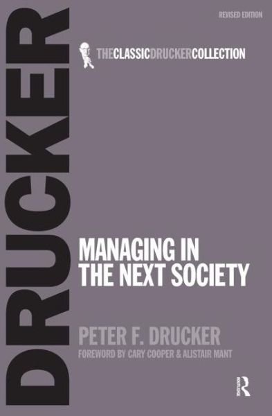Cover for Peter Drucker · Managing in the Next Society (Pocketbok) (2007)