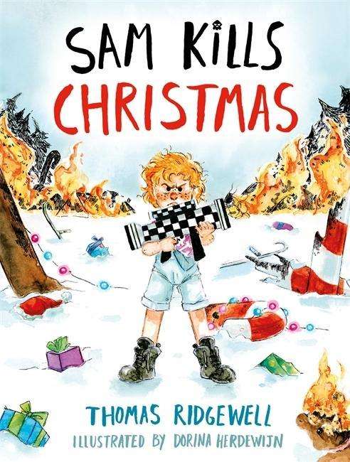 Cover for Thomas Ridgewell · Sam Kills Christmas (Hardcover Book) (2018)