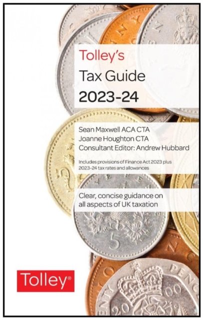Cover for Claire Hayes · Tolley's Tax Guide 2023-24 (Hardcover bog) (2023)