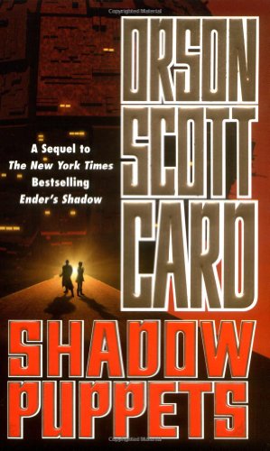 Cover for Orson Scott Card · Shadow Puppets - The Shadow Series (Taschenbuch) [1st edition] (2003)