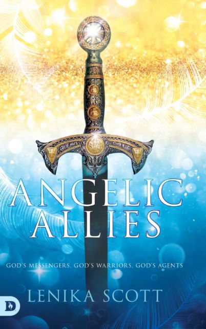Cover for Lenika Scott · Angelic Allies: God's Messengers, God's Warriors, God's Agents (Hardcover Book) (2019)