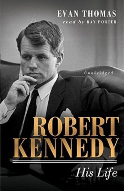 Cover for Evan Thomas · Robert Kennedy (CD-ROM) [Unabridged edition] (2006)