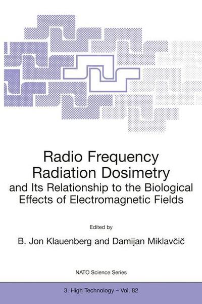 Cover for B Jon Klauenberg · Radio Frequency Radiation Dosimetry and Its Relationship to the Biological Effects of Electromagnetic Fields - Nato Science Partnership Subseries: 3 (Paperback Book) [Softcover reprint of the original 1st ed. 2000 edition] (2000)