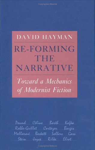 Cover for David Hayman · Re-Forming the Narrative: Toward a Mechanics of Modernist Fiction (Hardcover Book) (1987)