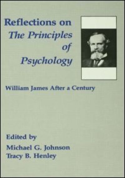 Cover for Michael G. Johnson · Reflections on the Principles of Psychology: William James After A Century (Paperback Book) (1990)