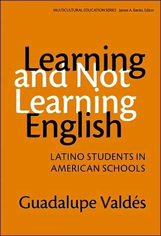 Cover for Guadalupe Valdes · Learning and Not Learning English: Latino Students in American Schools - Multicultural Education Series (Paperback Book) (2001)