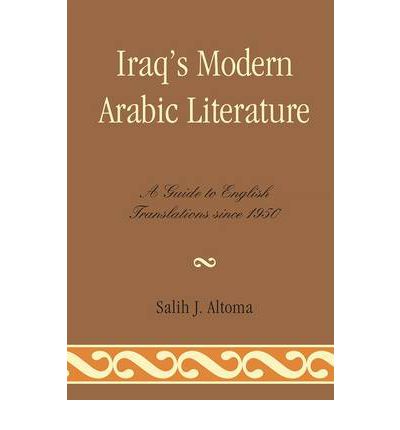 Cover for Salih J. Altoma · Iraq's Modern Arabic Literature: A Guide to English Translations Since 1950 (Hardcover Book) (2010)