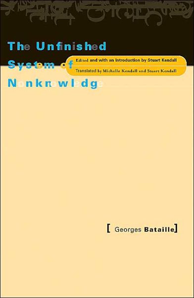 Unfinished System Of Nonknowledge - Georges Bataille - Böcker - University of Minnesota Press - 9780816635054 - 15 november 2004