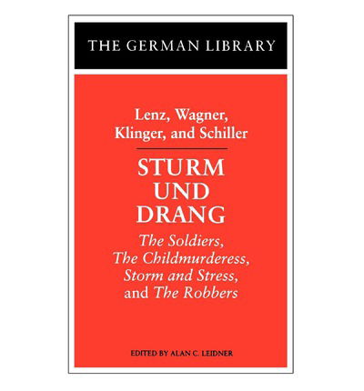 Cover for Friedrich Schiller · Sturm Und Drang: &quot;The Robbers&quot;, &quot;The Soldiers&quot;, &quot;Storm and Stress&quot;, &quot;The Child Murderess&quot; - German Library S. (Paperback Book) (1992)