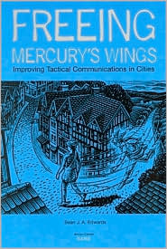 Cover for Sean J.A. Edwards · Freeing Mercury's Wings: Improving Tactical Communications in Cities (Paperback Book) (2001)