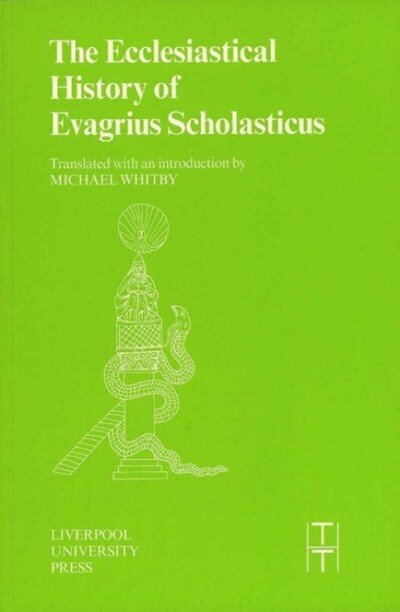 Cover for The Ecclesiastical History of Evagrius Scholasticus - Translated Texts for Historians (Paperback Book) (2000)