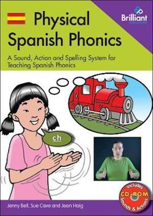 Cover for Jenny Bell · Physical Spanish Phonics: 20 Memorable Sound, Action and Spelling Combinations for Practising Pronunciation and Word Recognition (Book) (2020)