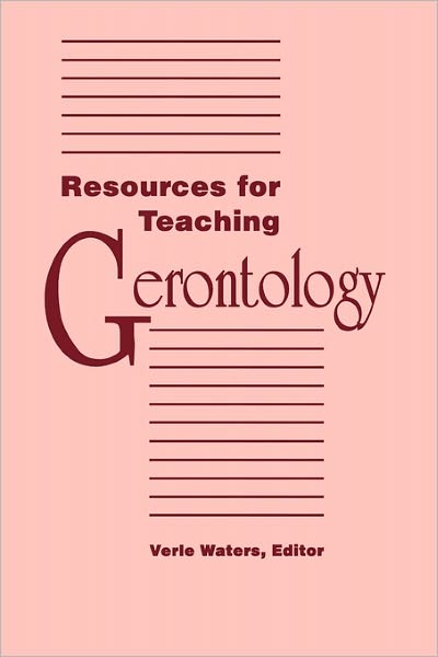 Cover for Vere Waters · Resources for Teaching Gerontology (Paperback Book) (1994)