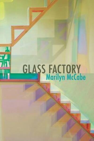 Cover for Marilyn McCabe · Glass Factory (Paperback Book) (2016)