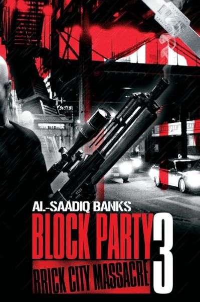 Cover for Al-saadiq Banks · Block Party 3/brick City Massacre (Paperback Book) (2014)