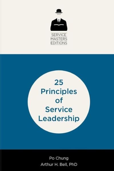 Cover for Po Chung · 25 Principles of Service Leadership (Paperback Bog) (2015)