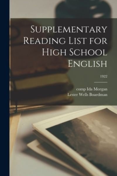 Cover for Ida Comp Morgan · Supplementary Reading List for High School English; 1922 (Taschenbuch) (2021)