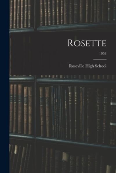 Cover for Ohio) Roseville High School (Roseville · Rosette; 1958 (Pocketbok) (2021)