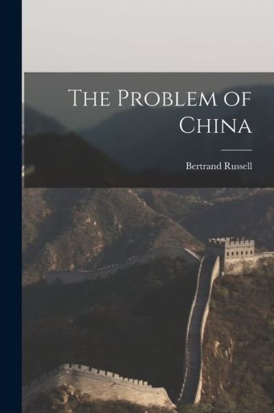 Cover for Bertrand Russell · Problem of China (Bok) (2022)