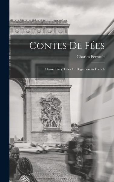 Cover for Charles Perrault · Contes de Fées (Bok) (2022)