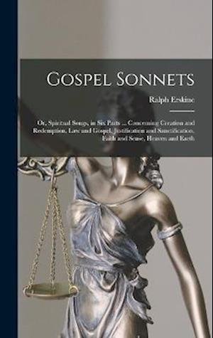 Gospel Sonnets - Ralph Erskine - Bøger - Creative Media Partners, LLC - 9781018412054 - 27. oktober 2022