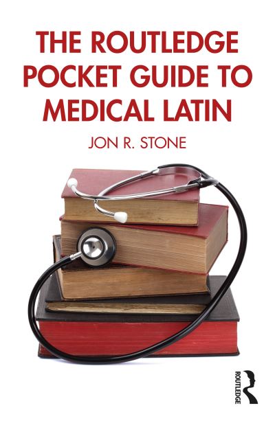 Cover for Jon R. Stone · The Routledge Pocket Guide to Medical Latin (Paperback Book) (2024)