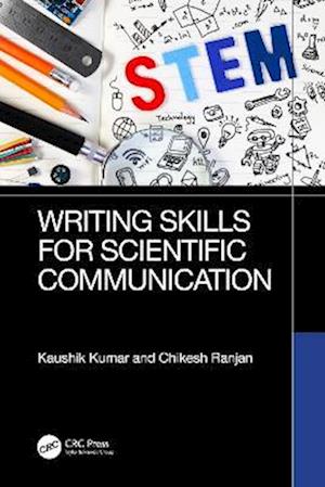Cover for Kumar, Kaushik (BIT Mesra, India) · Writing Skills for Scientific Communication (Hardcover Book) (2025)