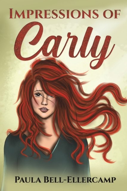 Cover for Paula Bell-Ellercamp · Impressions of Carly (Paperback Book) (2023)