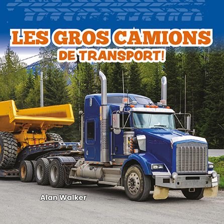Cover for Alan Walker · Les Gros Camions de Transport (Paperback Book) (2021)
