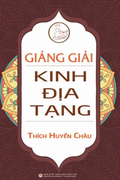 Cover for Huy&amp;#7873; n Chau, Thich · Gi&amp;#7843; ng gi&amp;#7843; i Kinh &amp;#272; &amp;#7883; a T&amp;#7841; ng (Taschenbuch) (2020)