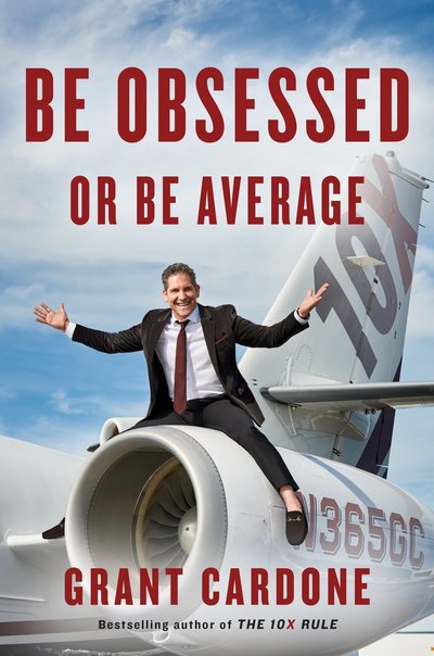 Cover for Grant Cardone · Be Obsessed Or Be Average (Innbunden bok) (2016)