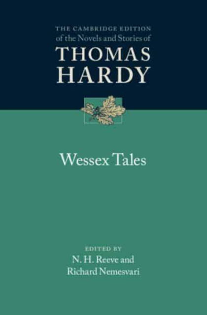 Cover for Thomas Hardy · Wessex Tales - The Cambridge Edition of the Novels and Stories of Thomas Hardy (Inbunden Bok) (2024)