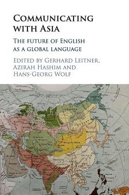 Cover for Gerhard Leitner · Communicating with Asia: The Future of English as a Global Language (Paperback Book) (2019)
