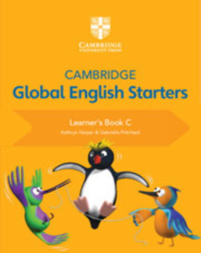 Cambridge Global English Starters Learner's Book C - Cambridge Global English Starters - Kathryn Harper - Livros - Cambridge University Press - 9781108700054 - 11 de outubro de 2018