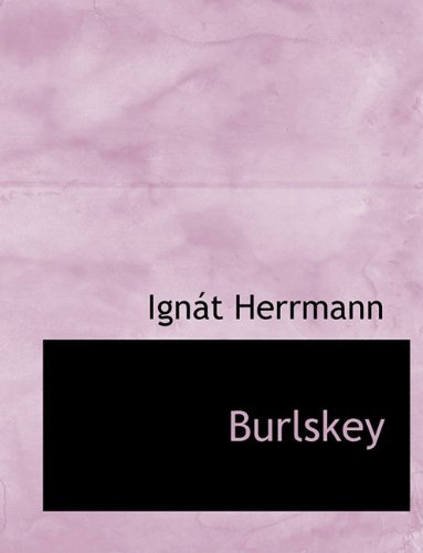 Cover for Ignát Herrmann · Burlskey (Paperback Bog) [Czech edition] (2010)