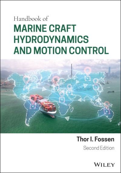 Cover for Fossen, Thor I. (University of Trondheim, Norway) · Handbook of Marine Craft Hydrodynamics and Motion Control (Innbunden bok) (2021)